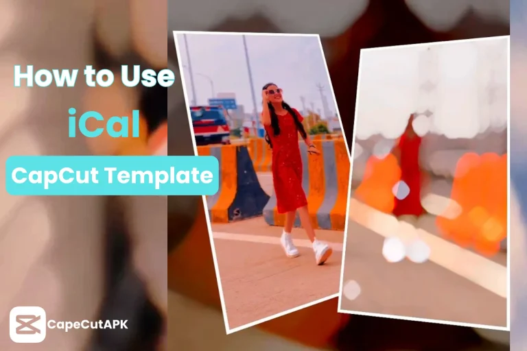 ical capcut template​
